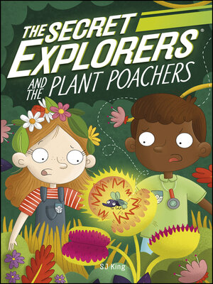 cover image of The Secret Explorers and the Plant Poachers